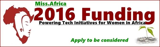 Miss.Africa Announces 2016, Seed Funding Tech Initiative For African Women.
