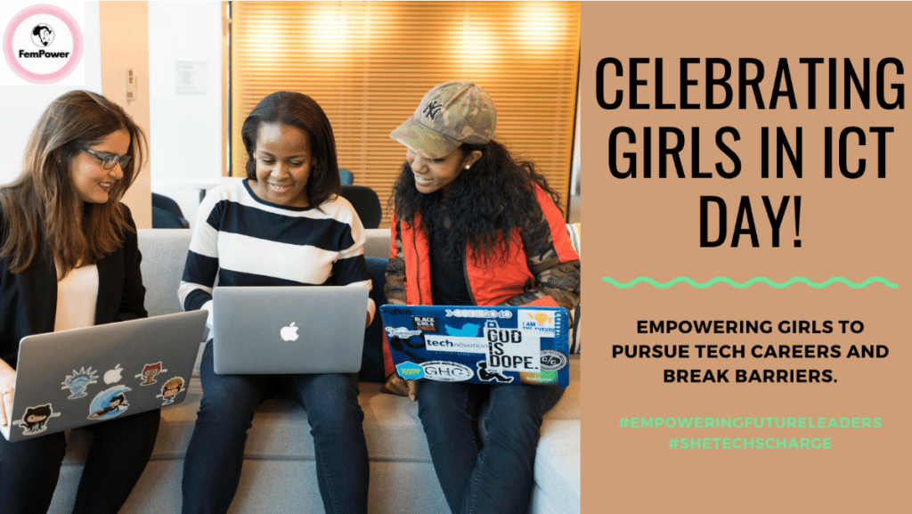 Empowering the Future: Celebrating International Girls in ICT Day!